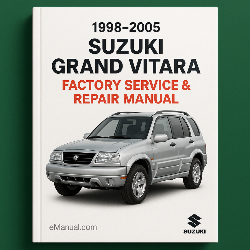 1998-2005 Suzuki Grand Vitara Factory Service Repair Manual 1999 2000 2001 2002 2003 2004