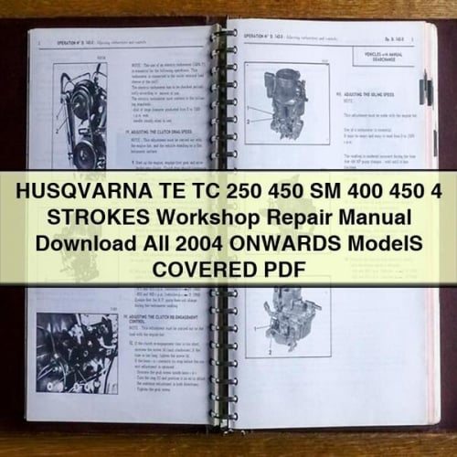 Manual de reparación de taller de HUSQVARNA TE TC 250 450 SM 400 450 4 TIEMPOS Todos los modelos cubiertos a partir de 2004