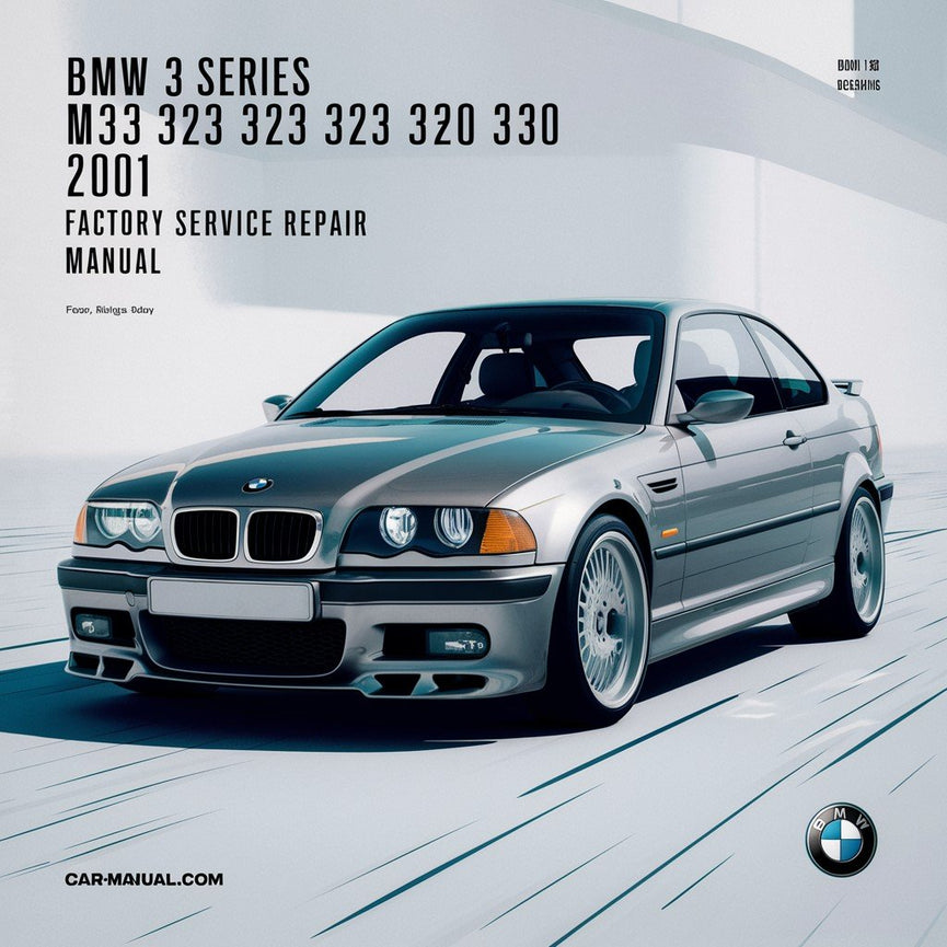 Manual de reparación y servicio de fábrica del BMW Serie 3 M3 323 325 328 330 2001