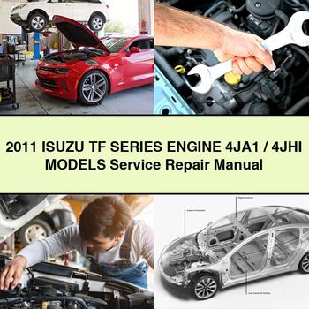 Manual de servicio y reparación de motores de la serie TF de Isuzu 2011, modelos 4JA1/4JHI