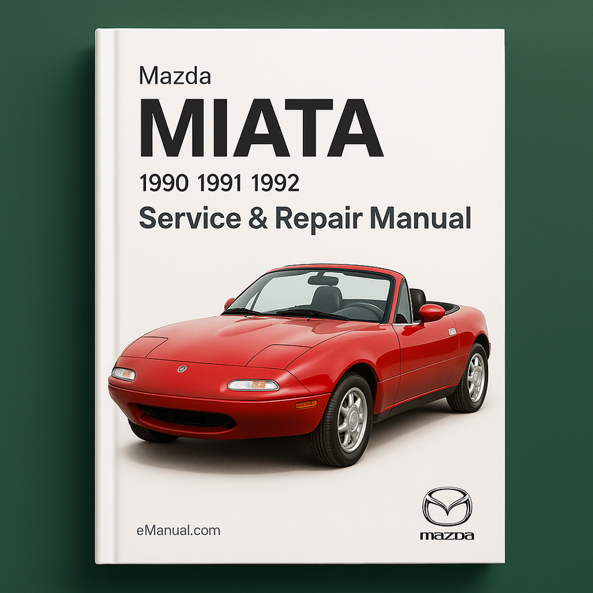 Mazda MIATA Service & Repair Manual (1990 1991 1992)-PDF