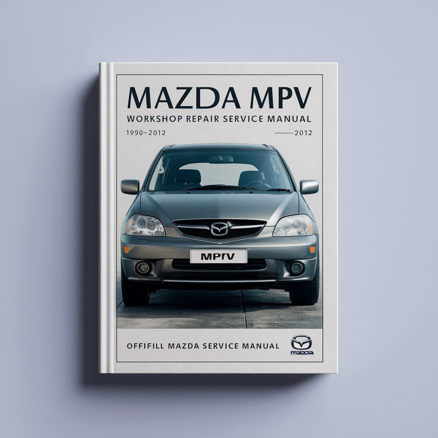 1990-2012 Mazda MPV Werkstatt-Reparatur-Servicehandbuch