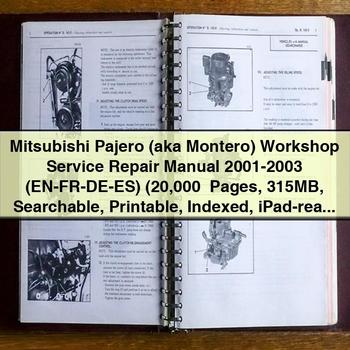 Mitsubishi Pajero (aka Montero) Workshop Service Repair Manual 2001-2003 (EN-FR-DE-ES) (20 000+ Pages 315MB Searchable  Indexed iPad-ready)