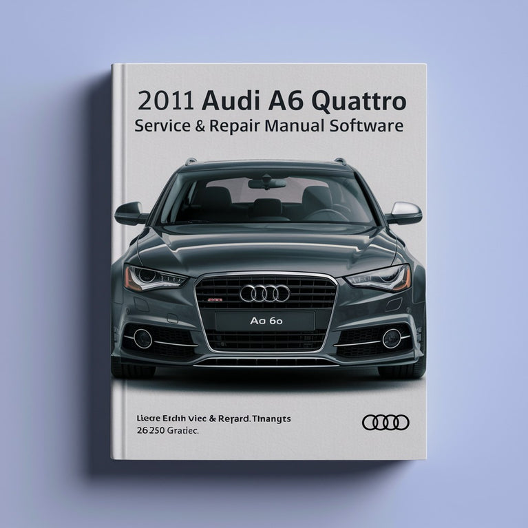 2011 Audi A6 Quattro Service & Repair Manual Software