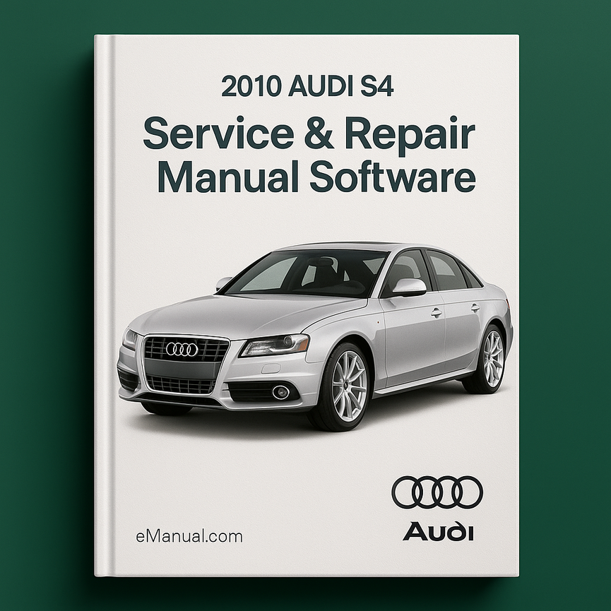 2010 Audi S4 Service & Repair Manual Software