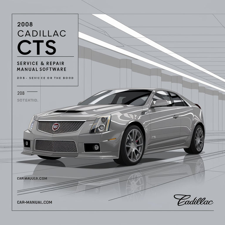 2008 Cadillac CTS Service & Repair Manual Software