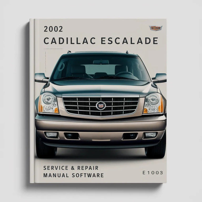 2002 Cadillac Escalade Service & Repair Manual Software