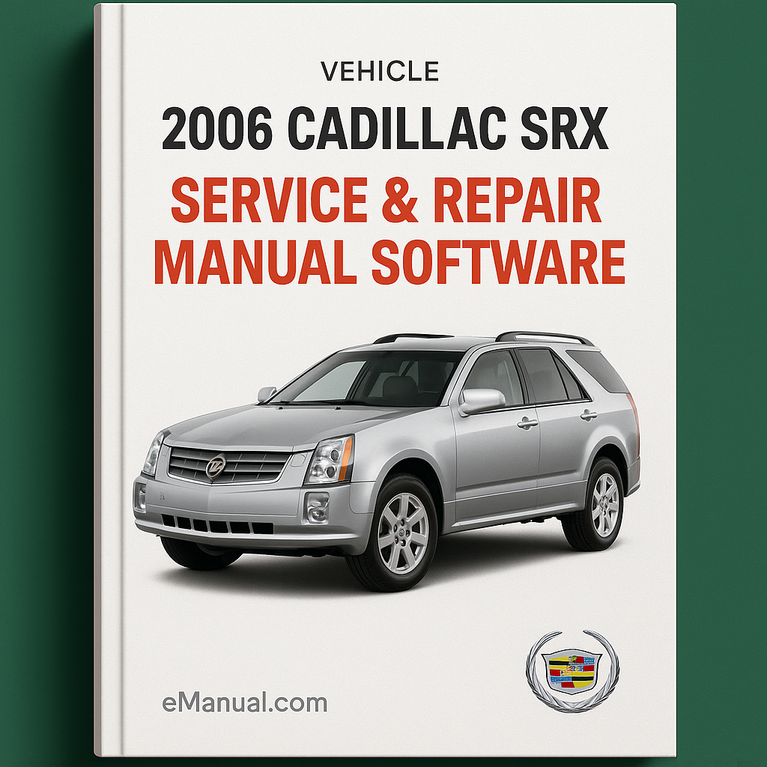 2006 Cadillac SRX Service & Repair Manual Software