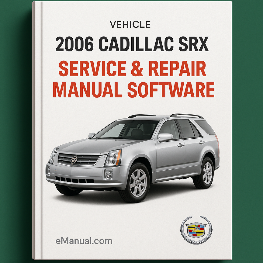 2006 Cadillac SRX Service & Repair Manual Software