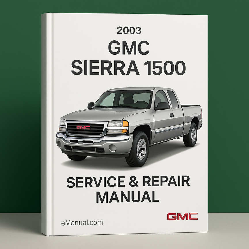 2003 GMC Sierra 1500 Service & Repair Manual Software