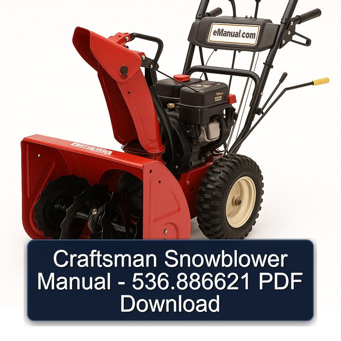 Craftsman Snowblower - 536.886621 Service Repair Workshop Manual PDF