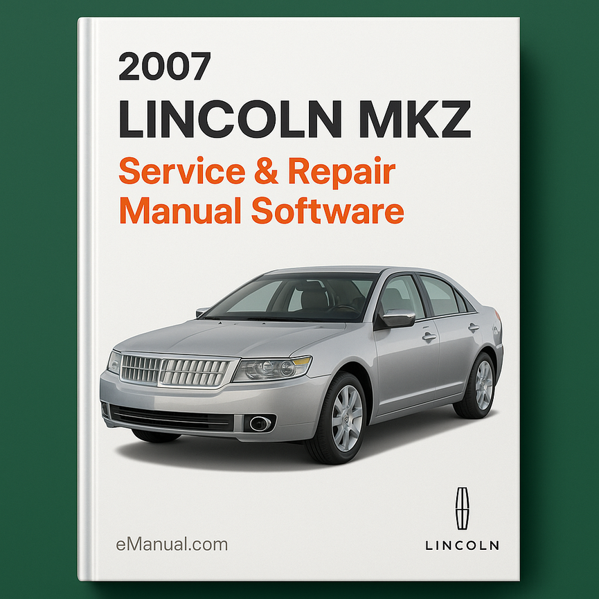 2007 Lincoln MKZ Service & Repair Manual Software