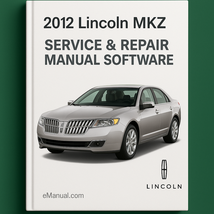 2012 Lincoln MKZ Service & Repair Manual Software