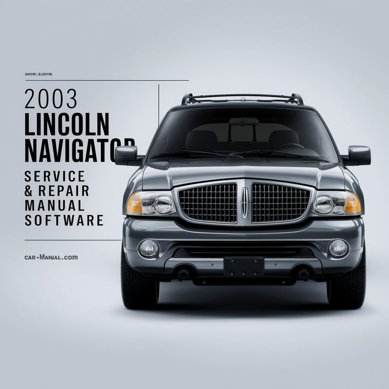 Manual de servicio y reparación de Lincoln Navigator 2003