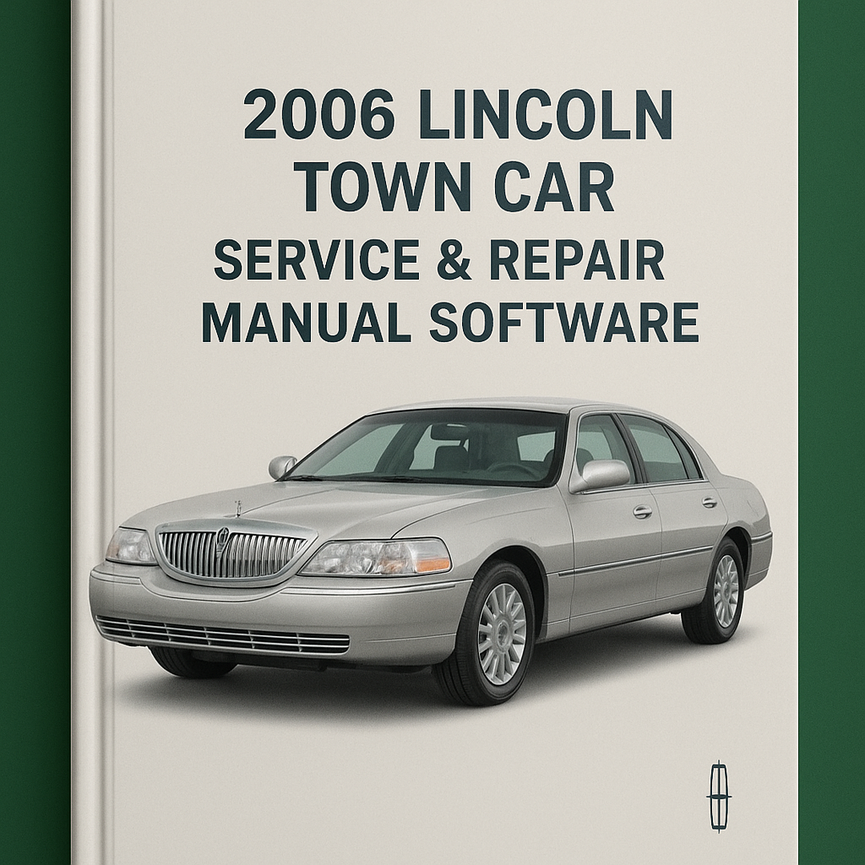 2006 Lincoln Town CAR Service & Repair Manual Software