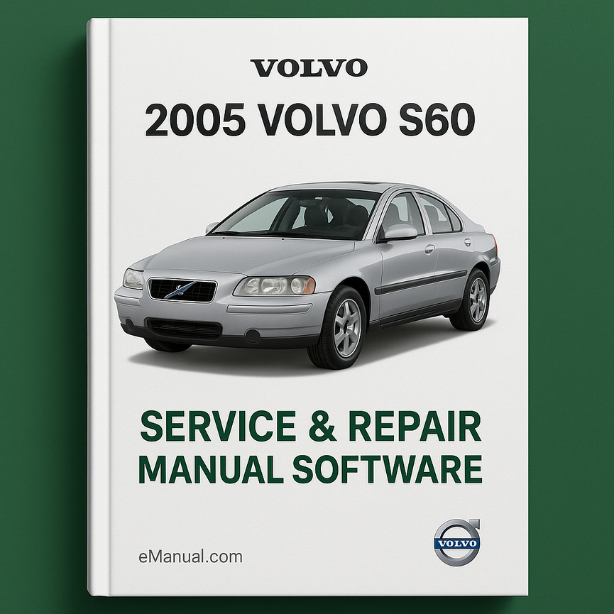 2005 Volvo S60 Service & Repair Manual Software