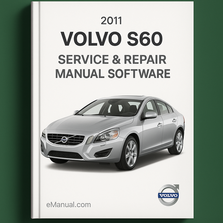 2011 Volvo S60 Service & Repair Manual Software
