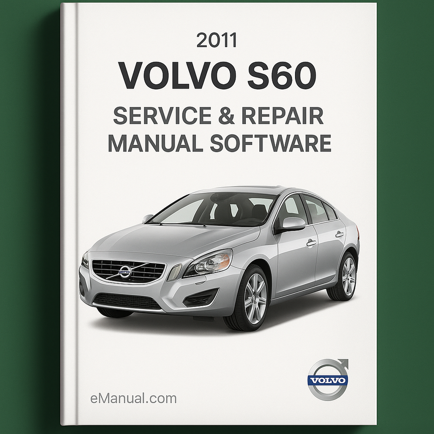 2011 Volvo S60 Service & Repair Manual Software