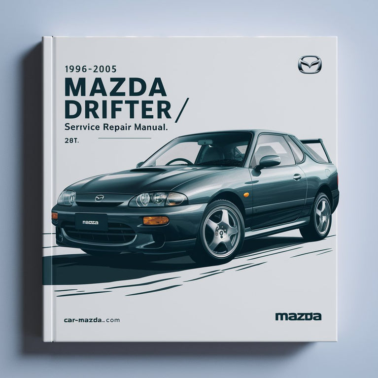 1996-2005 Mazda DRIFTER/RANGER Service-Reparaturhandbuch