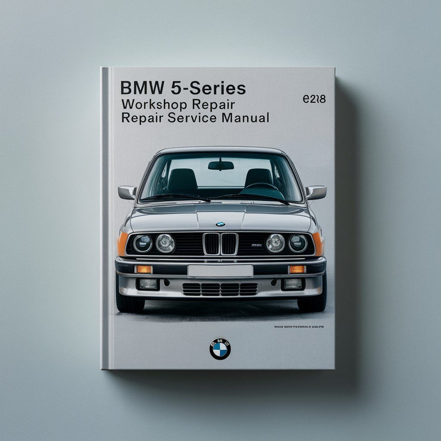 1981-1988 BMW Serie 5 (E28) 518 518i 520i 520e 524td 525i 528i 535i Manual de servicio y reparación del taller Mejor