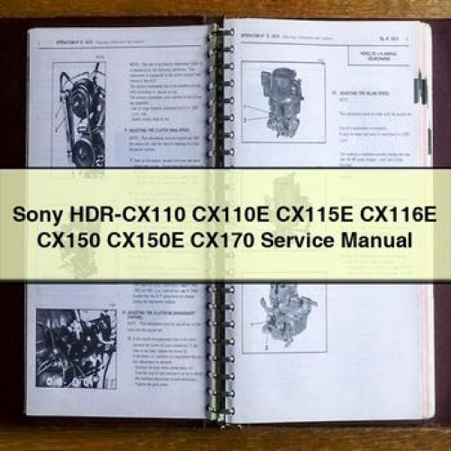 Sony HDR-CX110 CX110E CX115E CX116E CX150 CX150E CX170 Service Repair Workshop Manual PDF