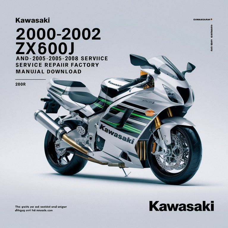 Kawasaki 2000-2002 ZX600J and 2005-2008 ZZR600 Service Repair Factory Manual  (2000 2001 2002 2005 2006 2007 2008)