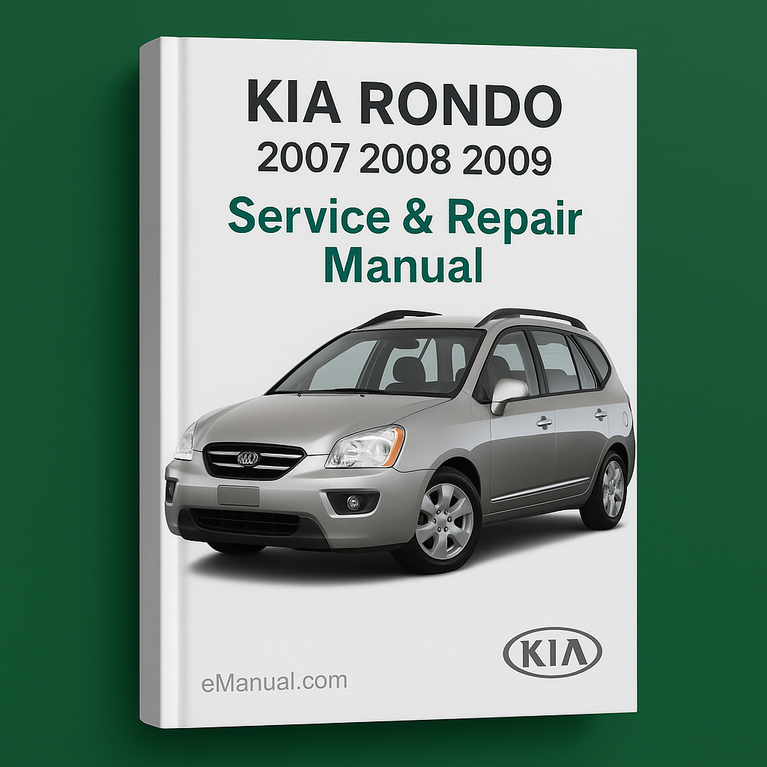 KIA RONDO Service & Repair Manual (2007 2008 2009)-PDF
