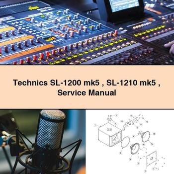 Technics SL-1200 mk5 SL-1210 mk5 Service Repair Manual