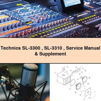 Technics SL-3300 SL-3310 Service Repair Manual & Supplement