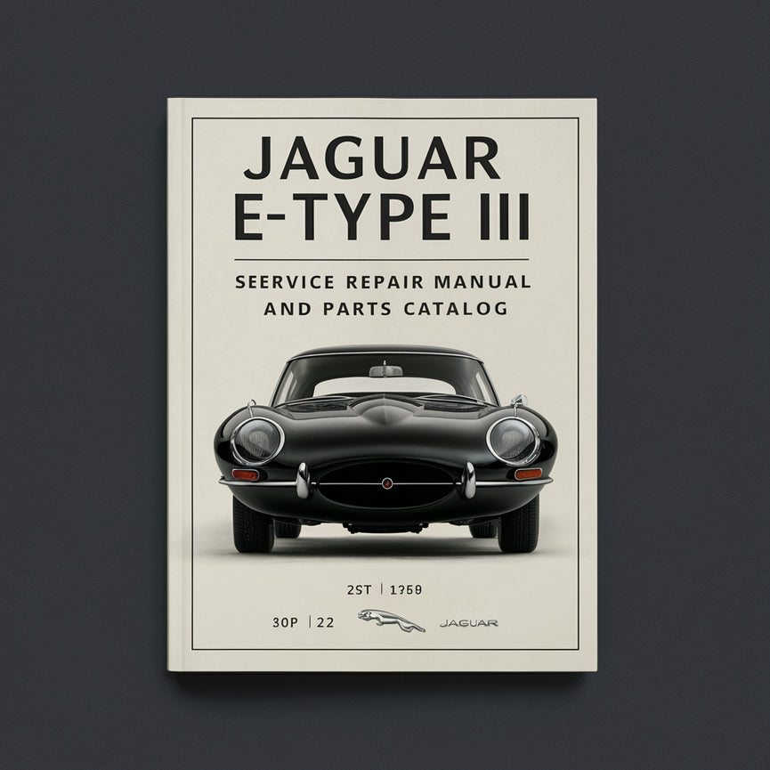 Jaguar E-Type Series III Service Repair Manual and Parts Catalog