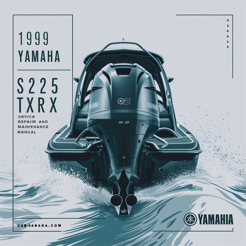 1999 Yamaha S225 Txrx Outboard Service Repair Workshop Manual PDF