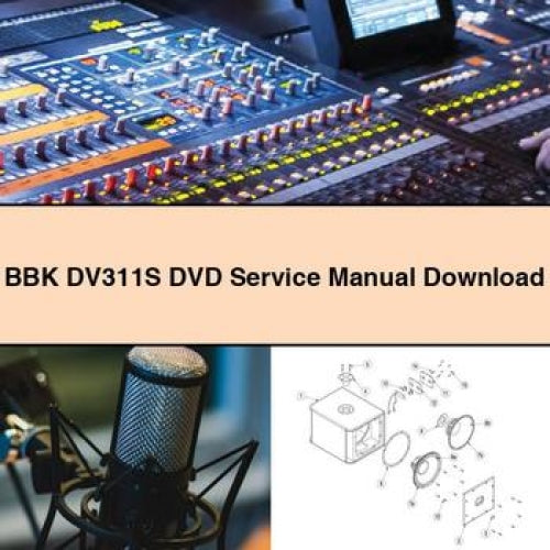 BBK DV311S DVD Service Repair Workshop Manual PDF