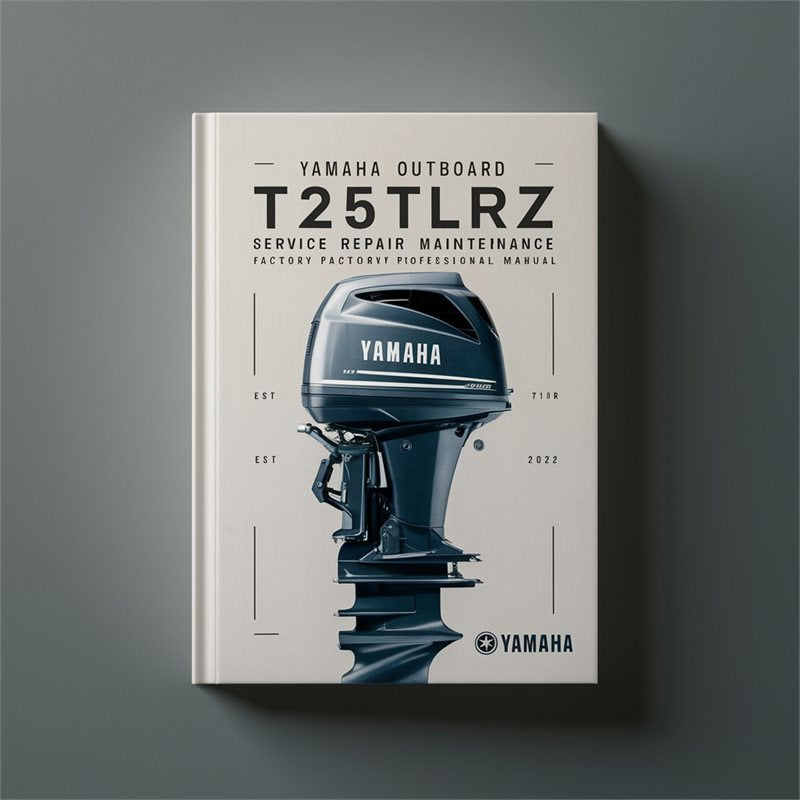 Yamaha Outboard T25TLRZ Service Repair Workshop Manual PDF