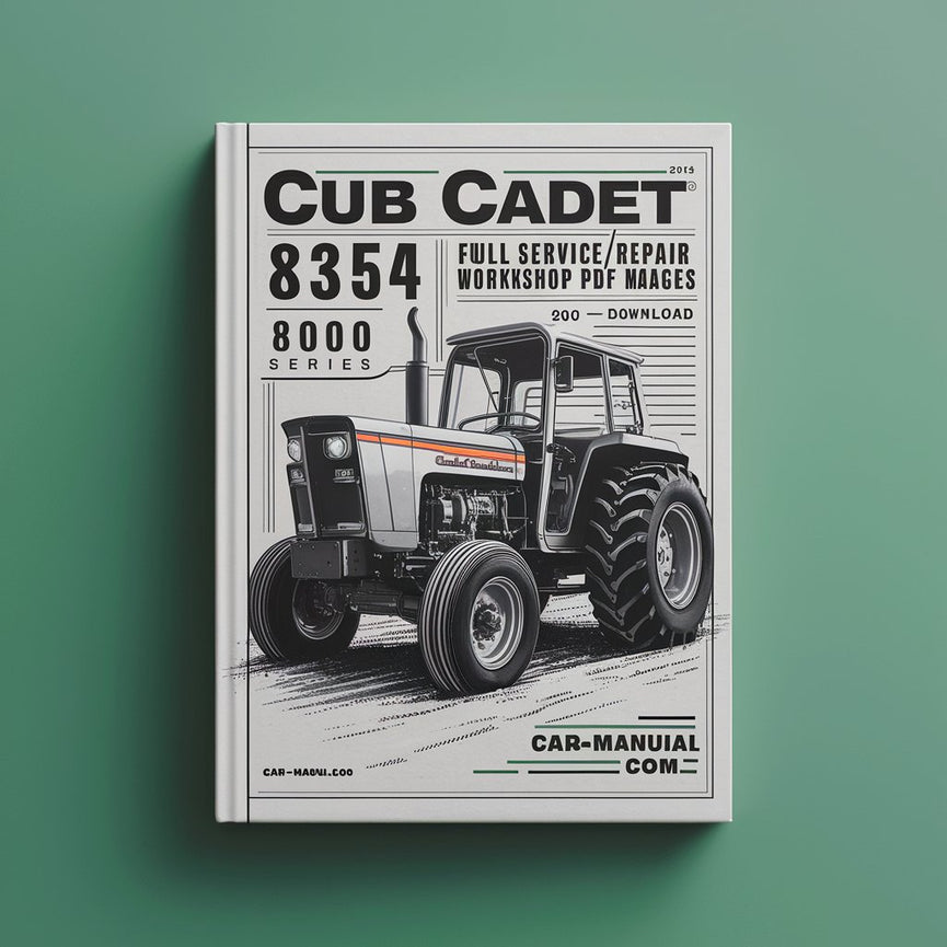 Cub Cadet 8354 8404 Tractor Full Service Repair Workshop PDF Manual 8000 series 290 Pages Best Download
