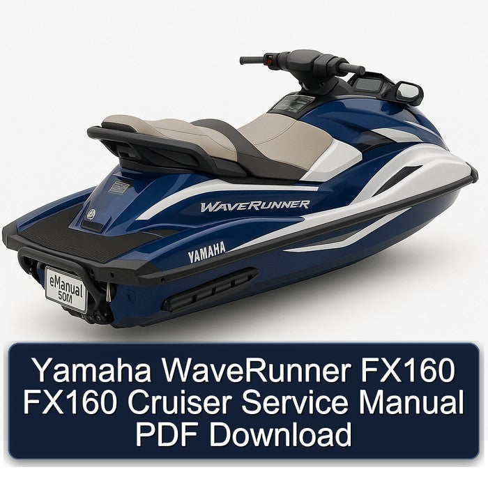 Yamaha Waverunner FX160 Cruiser Service Repair Workshop Manual PDF