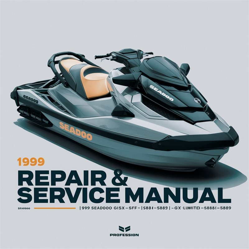 1999 Seadoo Gs5846-5847 GSX Limited-5848-5849 Rfi-5637-5638 Gti-5884-5885 GTS5883 GTX Limited-5888-5889 Service Repair Workshop Manual PDF