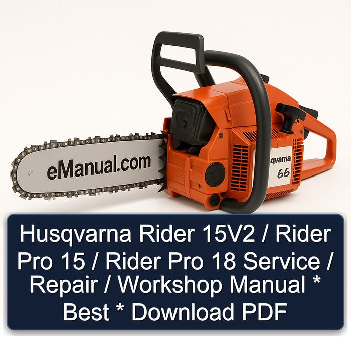 Husqvarna Rider 15v2 / Pro 15 18 Best Service Repair Workshop Manual PDF