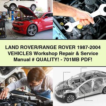 Land Rover/RANGE ROVER 1987-2004 FAHRZEUGE Werkstatt-Reparatur- und Wartungshandbuch # QUALITY-701MB