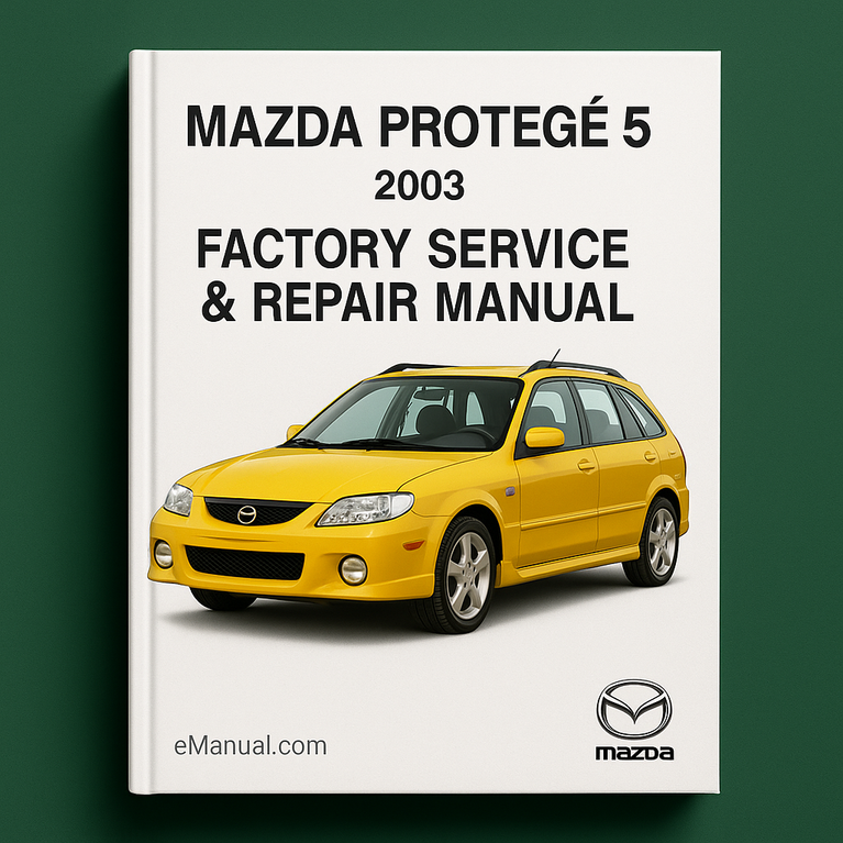 Manual de reparación y servicio de fábrica del Mazda Protege 5 2003