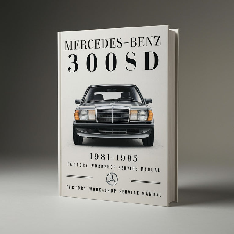 Mercedes-Benz 300SD w126 1981-1985 Factory Workshop Service Repair Manual