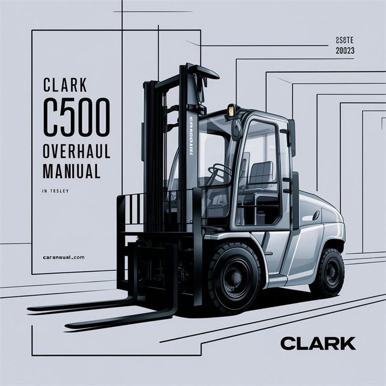 Clark C500 Forklift OVERHAUL Service Repair Workshop Manual PDF