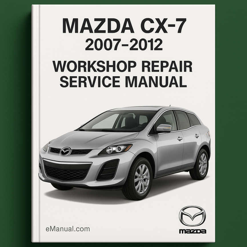 2007-2012 Mazda CX-7 Werkstatt-Reparatur-Servicehandbuch Best
