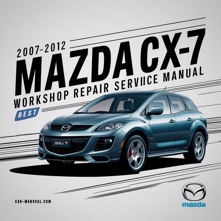 Manual de servicio y reparación del taller Mazda CX-7 2007-2012 Mejor