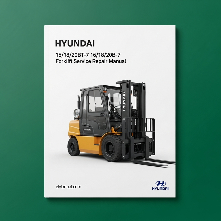 Hyundai 15/18/20BT-7 16/18/20B-7 Forklift Service Repair Manual Download PDF