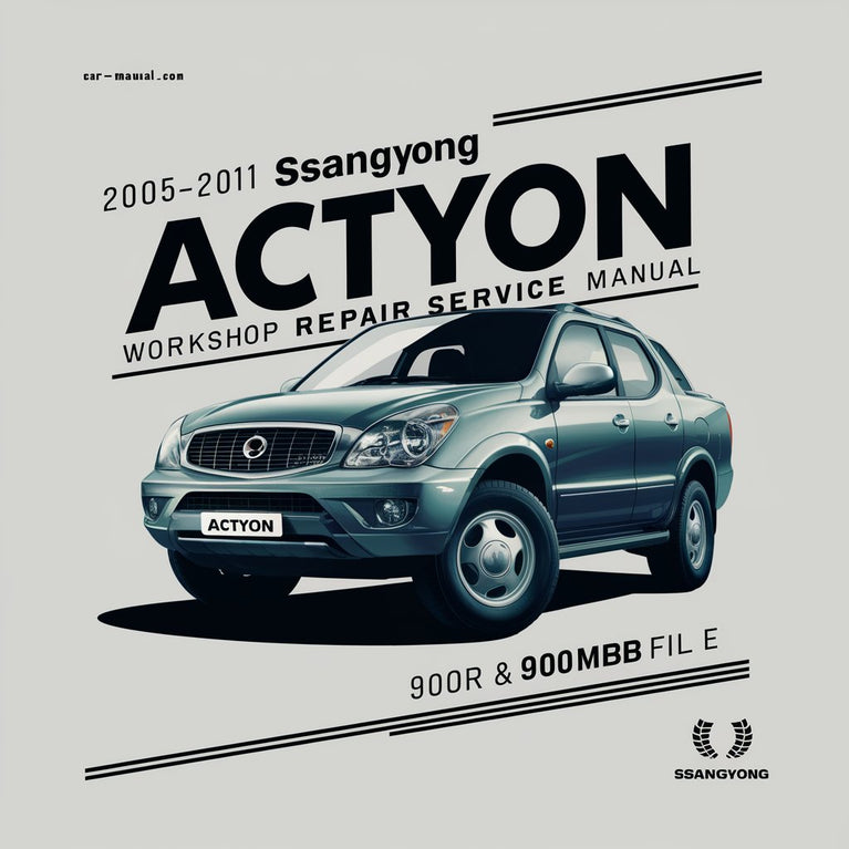 2005-2011 SsangYong Actyon Workshop Repair Service Manual- 900MB