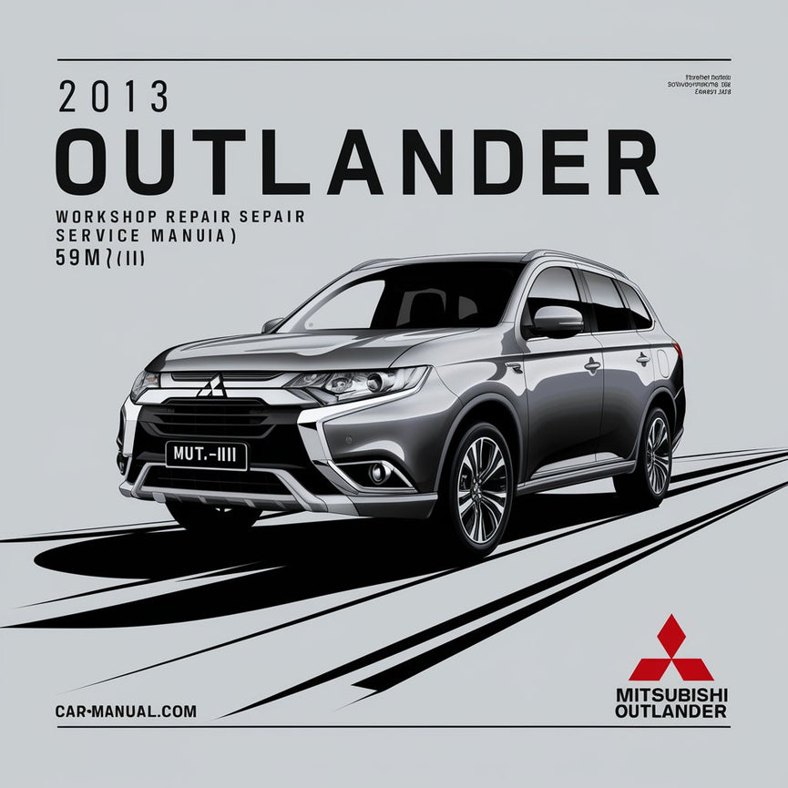 Manual de servicio y reparación del taller Mitsubishi Outlander 2013, 590 MB (MUT-III)