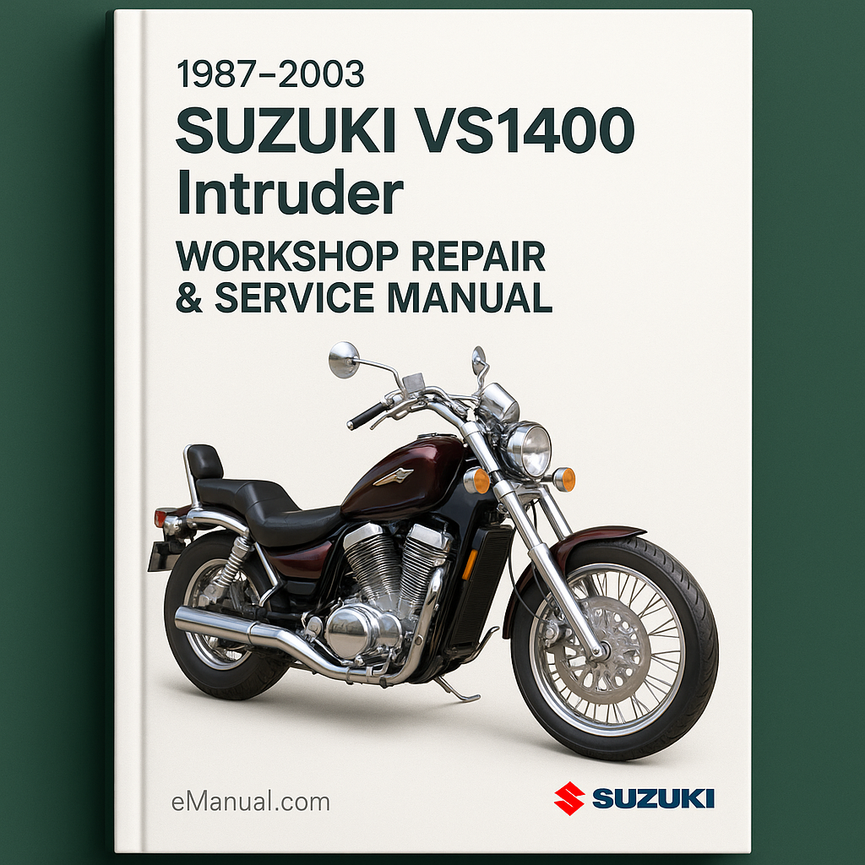 1987-2003 Suzuki VS1400 Intruder Motorcycle Workshop Repair & Service Manual [Complete & Informative for DIY Repair]
