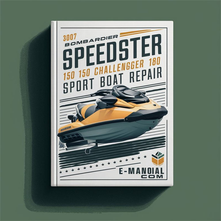 2007 Bombardier Seadoo Speedster 150 Challenger 180 Sport Boat Service Repair Workshop Manual PDF