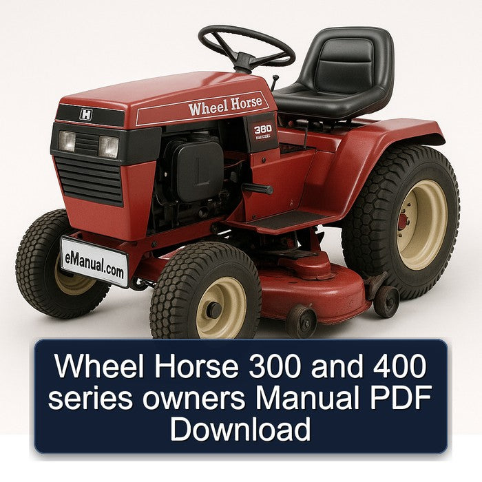 Wheel Horse 300 400 Series Owners Owner's Manual PDF