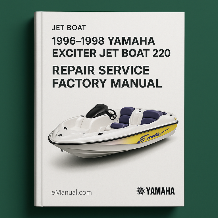 1996-1998 Yamaha EXCITER JET BOAT 220 Repair Service Factory Manual